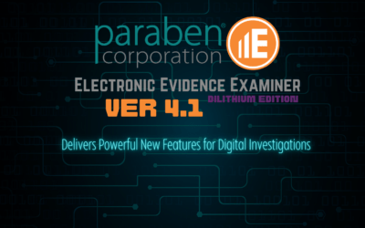 Paraben E3 Forensic Platform v4.1 Delivers Powerful New Features for Digital Investigations
