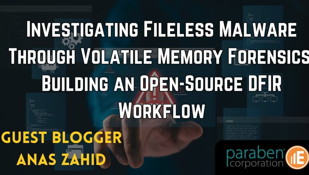 Investigating Fileless Malware Through Volatile Memory Forensics: Building an Open-Source DFIR Workflow